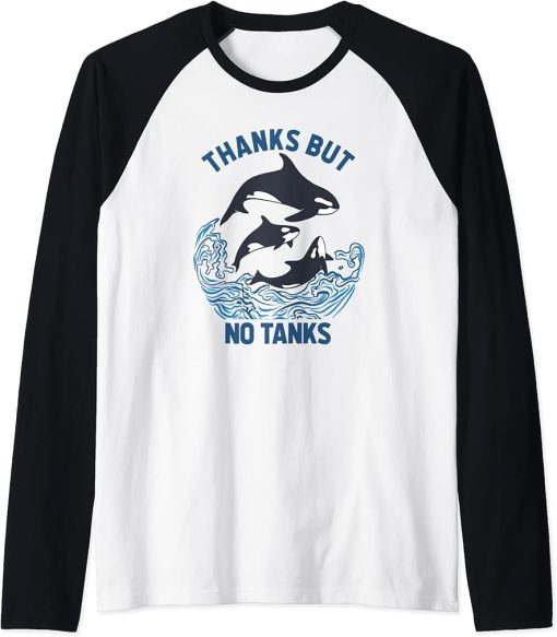 Save Orcas Thanks But No Tanks Shirt Thanks But No Tanks Raglan Baseball Tee